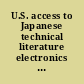 U.S. access to Japanese technical literature electronics and electrical engineering /
