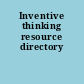 Inventive thinking resource directory