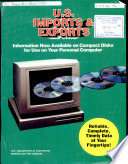 U.S. imports & exports : information now available on compact disks for use on your personal computer.