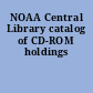 NOAA Central Library catalog of CD-ROM holdings