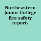 Northeastern Junior College fire safety report.