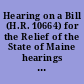 Hearing on a Bill (H.R. 10664) for the Relief of the State of Maine hearings before the United States House Committee on Naval Affairs, Seventieth Congress, second session, on Jan. 16, 1929.