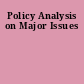Policy Analysis on Major Issues