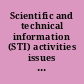 Scientific and technical information (STI) activities issues and opportunities /