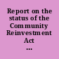 Report on the status of the Community Reinvestment Act views and recommendations.
