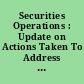 Securities Operations : Update on Actions Taken To Address Day Trading Concerns.