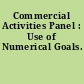 Commercial Activities Panel : Use of Numerical Goals.