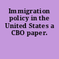 Immigration policy in the United States a CBO paper.