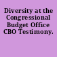 Diversity at the Congressional Budget Office CBO Testimony.