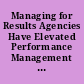Managing for Results Agencies Have Elevated Performance Management Leadership Roles, but Additional Training Is Needed.