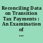 Reconciling Data on Transition Tax Payments : An Examination of Tax, Economic, and Financial Sources, National Tax Association 112th Annual Conference on Taxation.