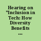 Hearing on "Inclusion in Tech: How Diversity Benefits All Americans"