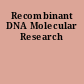 Recombinant DNA Molecular Research