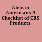 African Americans A Checklist of CRS Products.