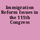 Immigration Reform Issues in the 111th Congress
