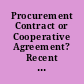 Procurement Contract or Cooperative Agreement? Recent Federal Circuit Decision Explores the Difference Between the Two : CRS Legal Sidebar.