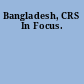 Bangladesh, CRS In Focus.