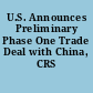 U.S. Announces Preliminary Phase One Trade Deal with China, CRS Insight.