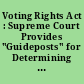 Voting Rights Act : Supreme Court Provides "Guideposts" for Determining Violations of Section 2 in Brnovich v. DNC, CRS Legal Sidebar.