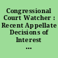 Congressional Court Watcher : Recent Appellate Decisions of Interest to Lawmakers (May 2-May 8, 2022), CRS Legal Sidebar.