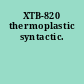 XTB-820 thermoplastic syntactic.