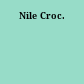 Nile Croc.