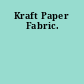 Kraft Paper Fabric.