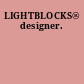 LIGHTBLOCKS® designer.