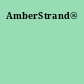 AmberStrand®