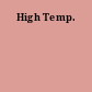 High Temp.