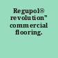 Regupol® revolution" commercial flooring.