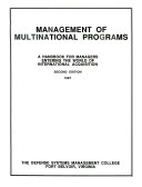 Management of multinational programs : a handbook for managers entering the world of international acquisition.