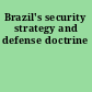 Brazil's security strategy and defense doctrine