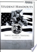 Student handouts : Army family team building : family member training : level III : connecting families to the Army ... one class at a time!