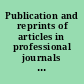 Publication and reprints of articles in professional journals : research, development, and acquisition.