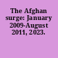 The Afghan surge: January 2009-August 2011, 2023.