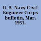 U. S. Navy Civil Engineer Corps bulletin, Mar. 1951.