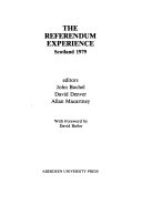 The referendum experience : Scotland 1979 /