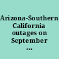 Arizona-Southern California outages on September 8, 2011 : causes and recommendations /