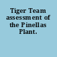 Tiger Team assessment of the Pinellas Plant.