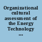Organizational cultural assessment of the Energy Technology Engineering Center /