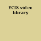 ECIS video library