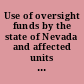 Use of oversight funds by the state of Nevada and affected units of local government