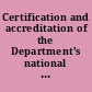 Certification and accreditation of the Department's national security information systems