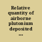 Relative quantity of airborne plutonium deposited in the respiratory tract and on the skin of rats