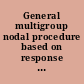 General multigroup nodal procedure based on response matrix principles