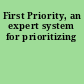 First Priority, an expert system for prioritizing