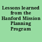 Lessons learned from the Hanford Mission Planning Program