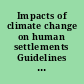 Impacts of climate change on human settlements Guidelines for assessing impacts.
