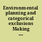 Environmental planning and categorical exclusions Making the categorical exclusion an integral part of your NEPA tool kit.